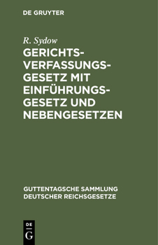 Hardcover Gerichtsverfassungsgesetz Mit Einführungsgesetz Und Nebengesetzen [German] Book