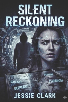 Silent Reckoning: "The deadliest hack targets the mind, not the machine." (Silent Code International Series)