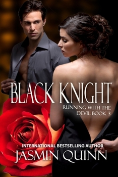 Black Knight: Running with the Devil: Book Three - Book #3 of the Running with the Devil