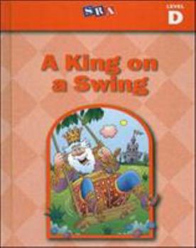 Hardcover Basic Reading Series, a King on a Swing, Level D Book