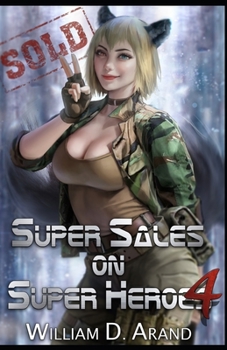 Super Sales on Super Heroes 4 - Book #4 of the Super Sales on Super Heroes