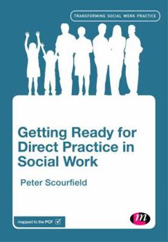 Hardcover Getting Ready for Direct Practice in Social Work Book