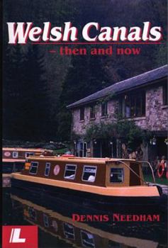 Paperback Welsh Canals: Then and Now Book