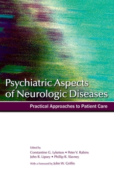Paperback Psychiatric Aspects of Neurologic Diseases: Practical Approaches to Patient Care Book
