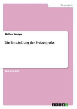 Paperback Die Entwicklung der Freizeitparks [German] Book