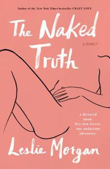 Hardcover The Naked Truth: A Memoir Book