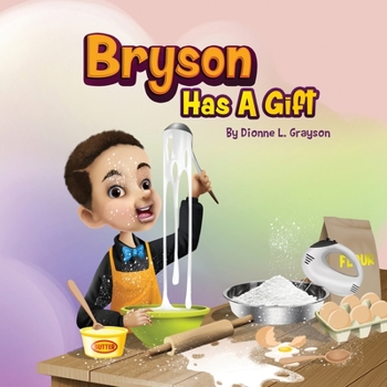 Paperback Bryson Has A Gift Book