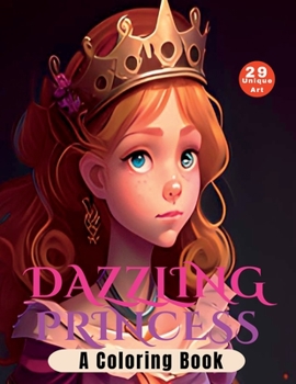 Dazzling Princess: A Coloring Book