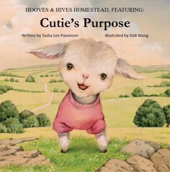 Paperback Hooves and Hives Homestead, Featuring: Cutie's Purpose Book