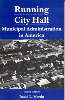 Paperback Running City Hall: Municipal Administration in America Book