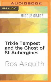 MP3 CD Trixie Tempest and the Ghost of St Aubergines Book