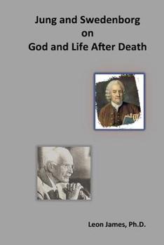 Paperback Jung and Swedenborg on God and Life After Death Book