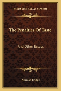 Paperback The Penalties Of Taste: And Other Essays Book