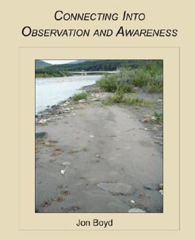 Paperback Connecting Into Observation and Awareness Book