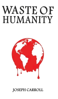 Hardcover Waste of Humanity Book