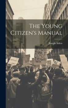 Hardcover The Young Citizen's Manual Book
