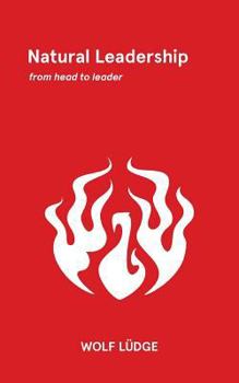 Paperback Natural Leadership: from head to leader [German] Book
