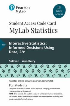 Printed Access Code Mylab Statistics with Pearson Etext Access Code (18 Weeks) for Interactive Statistics: Informed Decisions Using Data Book