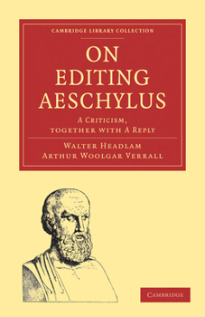 Paperback On Editing Aeschylus: A Criticism Book