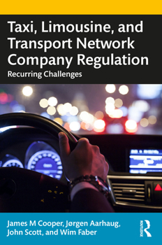Paperback Taxi, Limousine, and Transport Network Company Regulation: Recurring Challenges Book