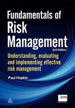 Paperback Fundamentals of Risk Management: Understanding, Evaluating and Implementing Effective Risk Management Book