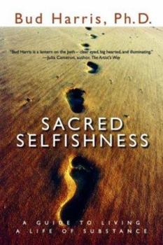 Hardcover Sacred Selfishness Book