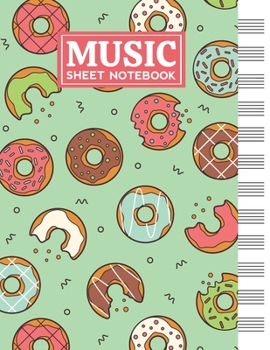 Paperback Music Sheet Notebook: Blank Staff Manuscript Paper with Donuts Themed Cover Design Book