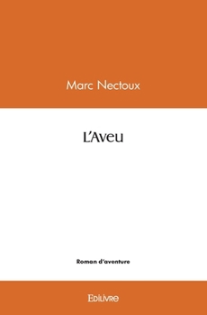 Paperback L'Aveu [French] Book