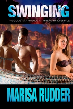 Paperback Swinging: The Guide to a Friends with Benefits Lifestyle Book