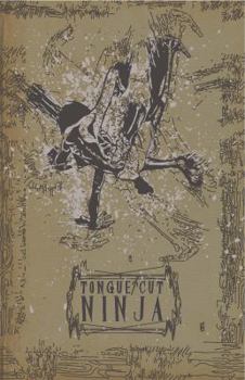 Paperback Tongue-Cut Ninja Book
