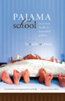 Hardcover Pajama School: Stories from the Life of a Homeschool Graduate Book