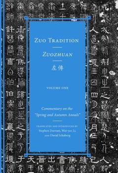 Hardcover Zuo Tradition / Zuozhuan: Commentary on the Spring and Autumn Annals Volume 1 Volume 1 Book