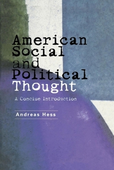 Paperback American Social and Political Thought: A Concise Introduction Book