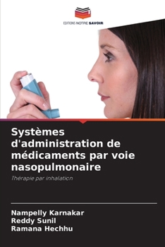 Paperback Systèmes d'administration de médicaments par voie nasopulmonaire [French] Book