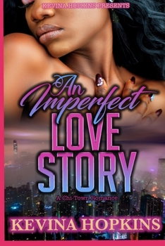 Paperback An Imperfect Love Story: A Chi-Town Romance Book