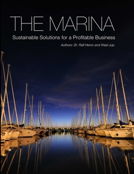 Paperback The Marina-Sustainable Solutions for a Profitable Business Book