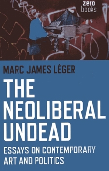 Paperback The Neoliberal Undead Book
