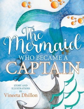 Paperback The Mermaid Who Became A Captain Book