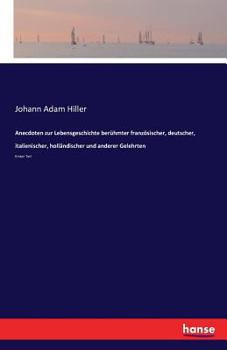 Paperback Anecdoten zur Lebensgeschichte berühmter französischer, deutscher, italienischer, holländischer und anderer Gelehrten: Erster Teil [German] Book