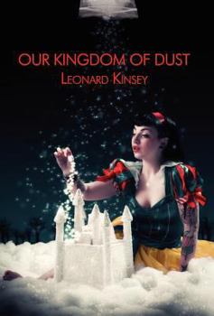 Hardcover Our Kingdom of Dust Book