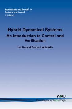 Paperback Hybrid Dynamical Systems: An Introduction to Control and Verification Book