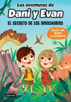 Paperback Las Aventuras de Dani Y Evan. El Secreto de Los Dinosaurios [Spanish] Book