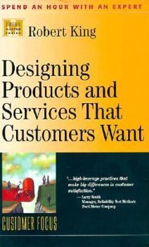 Paperback Designing Products and Services That Customers Want (Management Master Series) Book