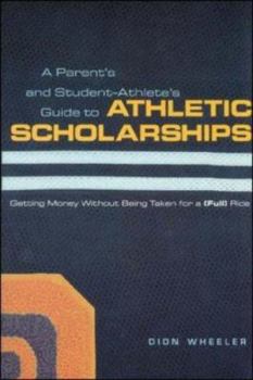 Paperback A Parent's and Student Athlete's Guide to Athletic Scholarships Book