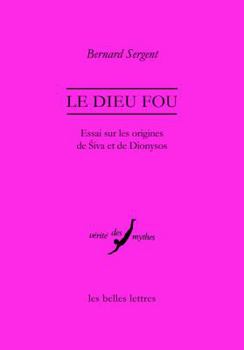 Paperback Le Dieu Fou: Essai Sur Les Origines de Siva Et de Dionysos [French] Book