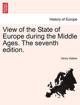 View of the State of Europe During the Middle Ages