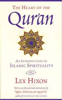 Paperback The Heart of the Qur'an: An Introduction to Islamic Spirituality Book