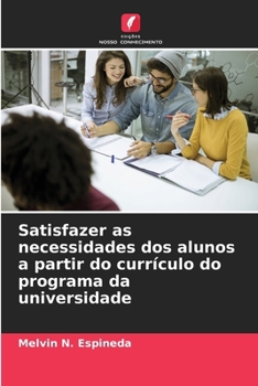 Paperback Satisfazer as necessidades dos alunos a partir do currículo do programa da universidade [Portuguese] Book
