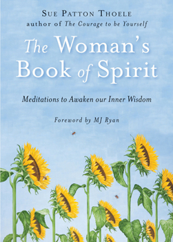 Paperback The Woman's Book of Spirit: Meditations to Awaken Our Inner Wisdom (Daily Inspirational Book, Affirmations, Mindfulness, for Fans of the Four Agre Book