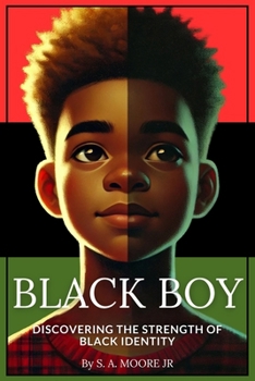 Paperback Black Boy: Discovering the Strength of Black Identity Book